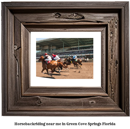 horseback riding near me in Green Cove Springs, Florida